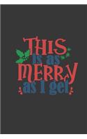 This Is As Merry As I Get