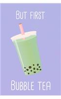 But first bubble tea: ClassIc Ruled Lined - Composition Notebook Journal - 120 Pages - 6x9 inch - Boba Matcha Kawaii