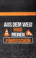 Aus dem Weg! Habe meinen Führerschein