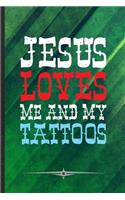 Jesus Loves Me and My Tattoos