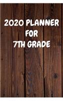 2020 Planner for 7Th Grade