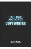 The One And Only Copywriter Notebook: 6x9 inches - 110 blank numbered pages - Greatest Passionate working Job Journal - Gift, Present Idea