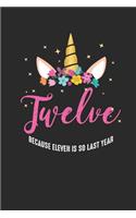 Twelve Because Eleven Is So Last Year