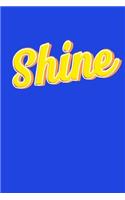 Shine