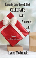 Leaving Behind the Empty Boxes: Celebrating God's Tremendous Gift