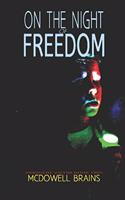 On the Night of Freedom