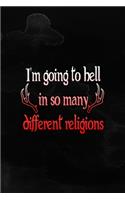 I'm Going To Hell In So Many Different Religions