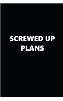 2020 Weekly Planner Funny Humorous Screwed Up Plans 134 Pages: 2020 Planners Calendars Organizers Datebooks Appointment Books Agendas