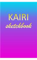 Kairi: Sketchbook - Blank Imaginative Sketch Book Paper - Pink Blue Gold Custom Letter K Personalized Cover - Teach & Practice Drawing for Experienced & As