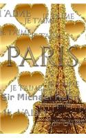 je t'aime gold glitter eiffel Tower creative blank journal sir Michael designer edition