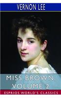 Miss Brown, Volume 2 (Esprios Classics)