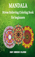 Mandala: Relaxing adult & teen Coloring book -Amazing stress relief coloring patterns for beginners