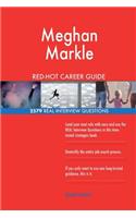 Meghan Markle RED-HOT Career Guide; 2579 REAL Interview Questions
