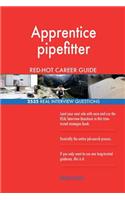Apprentice pipefitter RED-HOT Career Guide; 2535 REAL Interview Questions
