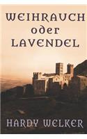 Weihrauch Oder Lavendel