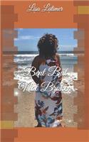 Bent but not Broken
