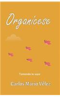 Organícese