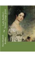 Lady Audley's Secret: Large print