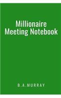 Millionaire Meeting Notebook: An Effective Action Orientated Meetings Guide Used by Millionaires (Green)