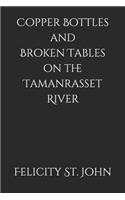 Copper Bottles and Broken Tables on the Tamanrasset River