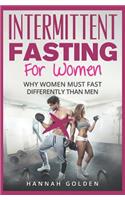 Intermittent Fasting for Women: Why Women (Absolutely) Must Fast Differently Than Men