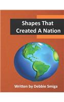 Shapes That Created A Nation: (Geography, History, and Geometry)