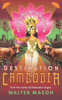 Destination Cambodia