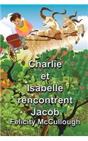 Charlie et Isabelle rencontrent Jacob