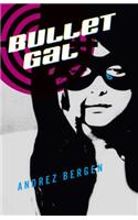 Bullet Gal