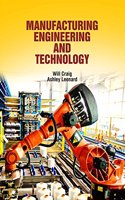 Manufacturing Engineering & Technology by Will Craig & Ashley Leonard