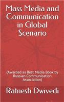 Mass Media and Communication in Global Scenario