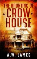 The Haunting of Crow House