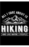 All I Care about Is Hiking and Like Maybe 3 People