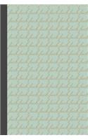 Journal: Swear Word Notebook Curse Word F*ck Pattern in Pretty Cursive and Pretty Mint Green Colors 6 x 9 Journal with 114 Lined Pages for Writing, Ranting, 