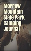 Morrow Mountain State Park Camping Journal: Blank Lined Journal for North Carolina Camping, Hiking, Fishing, Hunting, Kayaking, and All Other Outdoor Activities