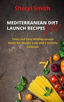 MEDITERRANEAN DIET LAUNCH RECIPES Vol. 2