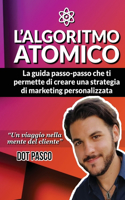 L'Algoritmo Atomico - Crea la tua strategia di Online Marketing