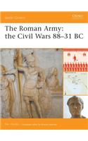 The Roman Army: The Civil Wars 88–31 BC(Battle Orders)