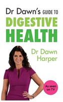 Dr Dawn's Guide to Digestive Health