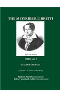 Meyerbeer Libretti: Italian Operas 1 (Romilda E Costanza, Semiramide, Emma Di Resburgo, Margherita d'Anjou)