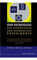 NMR Probeheads for Biophysical and Biomedical Experiments: Theoretical Principles and Practical Guidelines (2nd Edition)