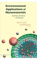 Environmental Applications Of Nanomaterials: Synthesis, Sorbents And Sensors