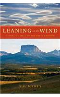 Leaning on the Wind: Under the Spell of the Great Chinook