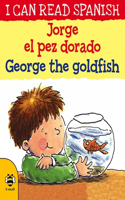 George the Goldfish/Jorge el pez dorado