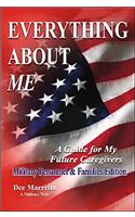 Everything about Me: Military Personnel & Families