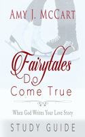Fairytales Do Come True
