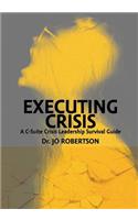 Executing Crisis