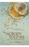 Nobody Told Me