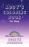 Addy's Coloring Book For Boys