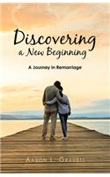 Discovering a New Beginning